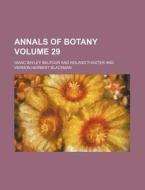 Annals of Botany Volume 29 di Isaac Bayley Balfour edito da Rarebooksclub.com