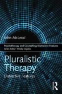 Pluralistic Therapy di John (University of Oslo McLeod edito da Taylor & Francis Ltd