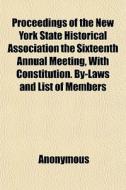 Proceedings Of The New York State Histor di Anonymous, Books Group edito da General Books