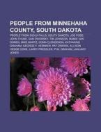 People From Minnehaha County, South Dako di Books Llc edito da Books LLC, Wiki Series