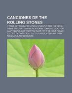 Canciones de The Rolling Stones di Source Wikipedia edito da Books LLC, Reference Series