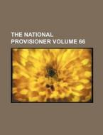 The National Provisioner Volume 66 di Books Group edito da Rarebooksclub.com