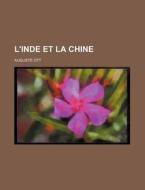 L'inde Et La Chine di Auguste Ott edito da General Books Llc