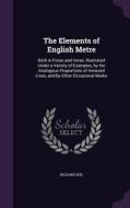 The Elements Of English Metre di Richard Roe edito da Palala Press