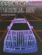 Design and Technical Art di Richard Spilsbury edito da Heinemann Educational Books