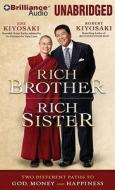 Rich Brother, Rich Sister: Two Different Paths to God, Money and Happiness di Robert Kiyosaki, Emi Kiyosaki, Robert Kiyosaki and Emi Kiyosaki edito da Brilliance Audio