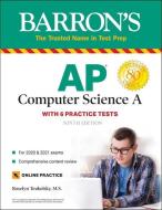 AP Computer Science a: With 6 Practice Tests di Roselyn Teukolsky edito da BARRONS EDUCATION SERIES