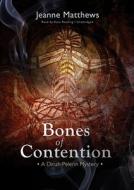 Bones of Contention: A Dinah Pelerin Mystery di Jeanne Matthews edito da Blackstone Audiobooks