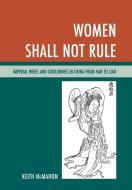 Women Shall Not Rule di Keith McMahon edito da Rowman & Littlefield