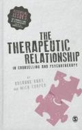 The Therapeutic Relationship in Counselling and Psychotherapy di Rosanne Knox, Mick Cooper edito da PAPERBACKSHOP UK IMPORT