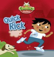 Comics For Phonics Quick Rick Yellow C S di JANICE PIMM edito da Heinemann Secondary Education