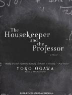 The Housekeeper and the Professor di Yoko Ogawa edito da Tantor Audio