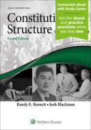 Constitutional Structure: Cases in Context di Randy E. Barnett, Josh Blackman edito da ASPEN PUBL