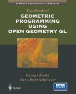 Handbook of Geometric Programming Using Open Geometry GL di Georg Glaeser, Hans-Peter Schröcker edito da Springer New York