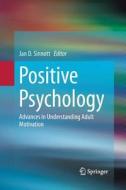Positive Psychology edito da Springer-verlag New York Inc.