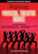 Harris, D:  Beginning Musical Theatre Dance di Diana Harris edito da Human Kinetics, Inc.