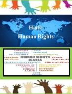 Haiti: Human Rights di United States Department of State edito da Createspace