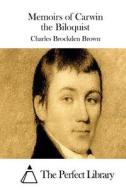 Memoirs of Carwin the Biloquist di Charles Brockden Brown edito da Createspace