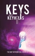 Keys & Keyholes di METAPHORICAL ORACLE, edito da Austin Macauley Publishers Ltd