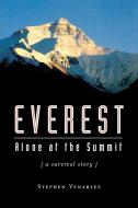 Everest: Alone at the Summit, (a Survival Story) di Stephen Venables edito da THUNDERS MOUTH PRESS