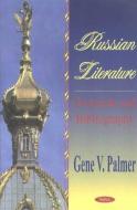 Russian Literature di Gene V. Palmer edito da Nova Science Publishers Inc