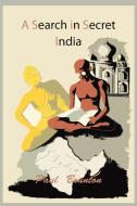 A Search in Secret India di Paul Brunton edito da MARTINO FINE BOOKS