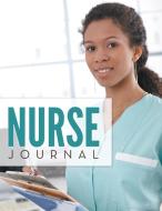 Nurse Journal di Speedy Publishing Llc edito da Speedy Publishing Books