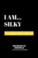 I Am Silky di Amazing Publishing edito da Amazing Publishing
