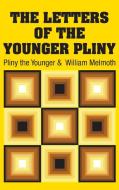 The Letters of the Younger Pliny di Pliny the Younger, William Melmoth edito da Simon & Brown