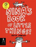 NINAS BOOK OF LITTLE THINGS di KEITH HARING edito da BONNIER CHILDRENS