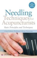 Needling Techniques For Acupuncturists edito da Jessica Kingsley Publishers