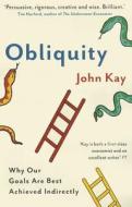 Obliquity di John Kay edito da Profile Books Ltd
