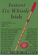 Instant Tin Whistle Irish di Mallinson Dave edito da Mel Bay Publications