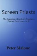 Screen Priests di Peter Malone edito da ATF Press