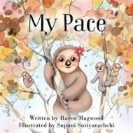 My Pace di Raven Magwood edito da OUTSKIRTS PR