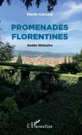 Promenades Florentines di Nicole Cabassu edito da Editions L'Harmattan