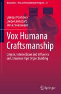 Vox Humana Craftsmanship di Girenas Povilionis, Diego Cannizzaro, Rima Povilioniene edito da Springer International Publishing AG