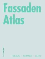 Fassaden Atlas di Thomas Herzog, Roland Krippner, Werner Lang edito da Birkhauser