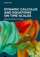 Dynamic Calculus and Equations on Time Scales edito da De Gruyter