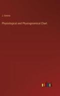 Physiological and Physiognomical Chart di J. Simms edito da Outlook Verlag
