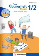 Das Übungsheft Musik 1/2 di Wolfgang Junge edito da Mildenberger Verlag GmbH