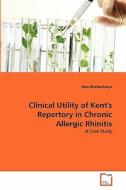 Clinical Utility of Kent's Repertory in Chronic Allergic Rhinitis di Mou Bhattacharya edito da VDM Verlag Dr. Müller e.K.