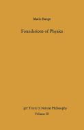 Foundations of Physics di Mario Bunge edito da Springer Berlin Heidelberg
