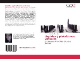 Liquidez y plataformas virtuales di Mónica Lorena Carrillo Salazar edito da EAE