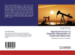 Significant Issues in Chemical Stimulation of Carbonate Reservoirs di Mohammad Ali Ahmadi, Seyed Reza Shadizadeh edito da LAP Lambert Academic Publishing