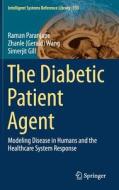 The Diabetic Patient Agent di Raman Paranjape, Zhanle Wang, Simerjit Gill edito da Springer-verlag Berlin And Heidelberg Gmbh & Co. Kg