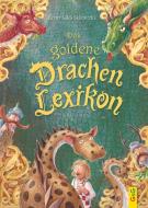 Das goldene Drachen-Lexikon di Franz Sales Sklenitzka edito da G&G Verlagsges.