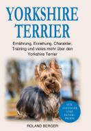 Yorkshire Terrier di Roland Berger edito da Books on Demand