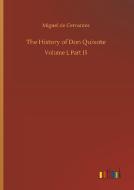 The History of Don Quixote di Miguel de Cervantes edito da Outlook Verlag