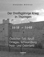 Der Dreißigjährige Krieg in Thüringen [1618-1648] di Alexander Blöthner edito da Books on Demand
